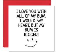 Divertente biglietto di anniversario lui - I Love You with All of My Bum - Biglietto di compleanno fidanzato partner fidanzato 145mm biglietto di auguri di compleanno di San