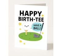 Divertente biglietto di auguri di compleanno con scritta "Happy Birth-Tee, Have a Ball!" - Simpatico gioco di parole per lui, lei o papà, formato A5, interno bianco, con busta, idea regalo per gli