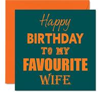 Divertente biglietto di auguri moglie - Happy Birthday To My Favourite - Joke Happy Birthday Card moglie da marito partner moglie regalo di compleanno 145mm regalo moglie
