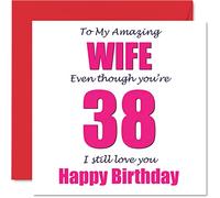 Divertente biglietto di auguri per 38° compleanno per moglie, 38 I Still Love You - Happy Birthday Card per moglie di Marito Partner, 38 anni trentottesima moglie, 145 mm x 145 mm