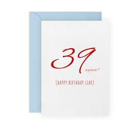 Divertente biglietto di auguri per il 40° compleanno - 39 Again Joke - Auguri per amici, familiari, fratelli, sorelle, mogli, marito, colleghi di lavoro, bestie, BFF, lui, lei, donne, uomini