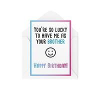 Divertente biglietto di compleanno, con scritta in lingua inglese "You're So Lucky to Have Me As Your Brother, to Sister", divertente e divertente biglietto per la sua amica scherzo, CBH351
