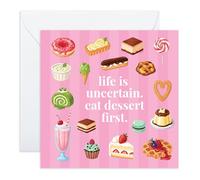 Divertente biglietto di compleanno per dessert - "Life Is Uncertain, Eat Dessert First" - Ideale per lui, lei, amici, BFF, Bestie, mamma, zia, figlia, moglie, buongustai, panettieri e amanti delle