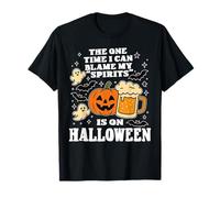 Divertente birra di Halloween - The One Time I Can Blame My Spirits Maglietta