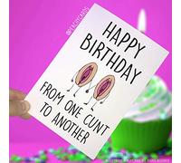 Divertente Birthday Cards, C, carte Swearing Cards, scherzo, Happy Birthday From One C * NT all' altro, grezzo, scherzo, Best Friend PC169