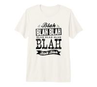 Divertente Blah Blah Blahblahblah Blablabla Bla Bla Maglietta Premium