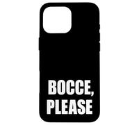 Divertente bocce per favore bocci giocatore di palla Custodia per iPhone 16 Pro Max