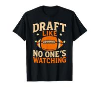Divertente bozza come nessuno sta guardando Fantasy Football Dad Joke Maglietta