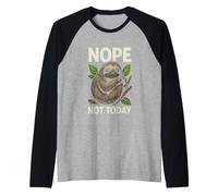 Divertente Bradipo Che Dice No, Non Oggi Sarcastico Maglia con Maniche Raglan