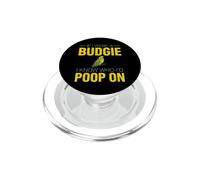 Divertente Budgie che dice se fosse Budgie Know Poop PopSockets PopGrip per MagSafe