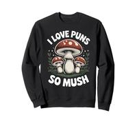 Divertente Caccia ai Funghi Forager I Love Puns So Mush Felpa