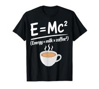 Divertente caffè Latte Fisica Matematica Meme Mattina Caffeina Maglietta