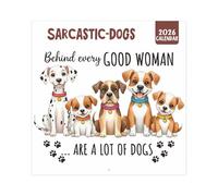 Divertente calendario 2026 con cani sarcastici, calendario da parete 2026, decorazione mensile da parete con scritta "Behind Every Good Women Are A Lot Of Dogs"