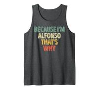 Divertente Camicia con Nome Personalizzato perché Sono Alfonso Ecco perché Canotta, Uomo, Grigio Scuro, XXL
