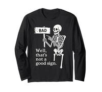 Divertente Camicia Scheletro Well That's Not a Good Sign Dark Humor Maglia a Manica