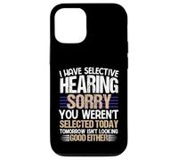 Divertente camicia uditiva selettiva umorismo sarcastico per uomo donna Custodia per iPhone 12/12 Pro