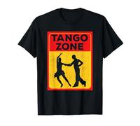 Divertente cartello con scritta "Tango Zone", regalo per gli amanti del tango Maglietta
