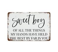 Divertente cartello da parete vintage con scritta "Sweet Boy of All The Things My Hands Have Held The Best by Far is You", per casa, cucina, bar, caffetteria, regalo, per donne e uomini, 30,5 x 20,3