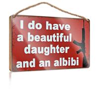 Divertente cartello decorativo in legno con scritta "Beautiful Daughter And An Alibi" (lingua italiana non garantita), cartello da appendere alla parete (23 x 35 cm)