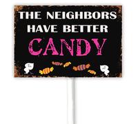 Divertente cartello di Halloween con scritta "The Neighbors Have Better Candy" in alluminio, con paletto, per esterni, giardino, prato, patio, feste, 30,5 x 20,3 cm, 31 ottobre