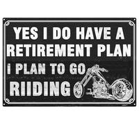 Divertente cartello in alluminio con scritta "Yes I do have a retirement plan I plan to go riding Man Cave Plaques For Dad Dad Grandad Brother Retirement Gifts Motorcycle Lovers 20,3 x 30,5 cm
