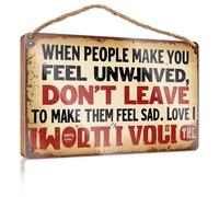 Divertente cartello in legno con scritta in inglese "When People Make You Feel Unwound, Don'T Leave To Make Them Feel Sad", decorazione divertente per la casa e l'esterno, decorazioni autunnali
