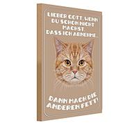Divertente cartello in legno per gatti | "Lieber Gott, wenn Du schon nicht machst, dass ich abnehme..." | Targa decorativa umoristica per casa e ufficio, 30 cm x 40 cm