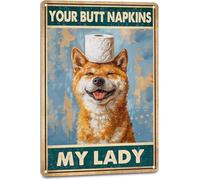 Divertente cartello in metallo con decorazione da parete per bagno con cane Shiba Inu, il tuo sedere, il tovagliolo, la mia signora, poster vintage per bagno, camera da letto, 8x12 pollici