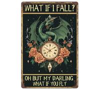 Divertente cartello in metallo con dragone "What If I Fall?" Oh But My Darling What If You Fly, targa in latta per casa, camera da letto, cucina, bar, pub, garage, giardini, terrazze, portici, 30,5 x