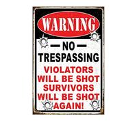 Divertente cartello in metallo con scritta "No Trespassing", "Violators will be shot Survivors will be shot again", cartello per cortile, garage, fattoria, giardino, decorazione da parete per esterni,