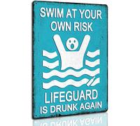 Divertente cartello in metallo per piscina "Swim At Your Own Risk Lifeguard Is Drunk Again For Swimming Pool Beach Lake Water Park Decorch Wall Decor Poster Metal Sign 20,3 x 30,5 cm