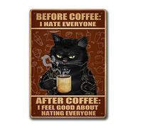 Divertente cartello per caffè retrò con gatto poster vintage in metallo con scritta in inglese "Before Coffee I Hate Everyone", cartello da parete con gatto, decorazione per la casa, 20 x 30 cm