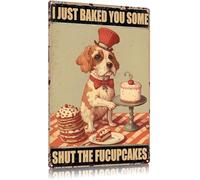 Divertente cartello retrò in metallo con cane, amanti degli animali, ti ho appena preparato un po' di dolcetti, chiudi i buffi cupcake, cartello vintage con fattoria, per casa, ufficio, caffetteria,