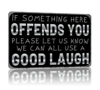 Divertente cartello sarcastico in metallo con scritta in inglese "If some thing here offends you please let us know we can all use a good laugh, cartello in latta vintage per casa, grotta, garage, bar