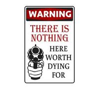 Divertente cartello vintage in metallo con scritta "No Trespassing", segnale di avvertimento per cortile con scritta in lingua inglese "Warning There Is Nothing Here Worth Dying for For Your Garage
