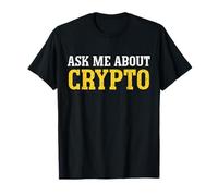 Divertente chiedimi Informazioni sul Trading di investimenti in criptovaluta Maglietta