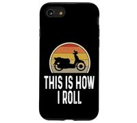 Divertente ciclomotore Scooter Rider Questo è Come Io Roll Retro Custodia per iPhone SE (2020) / 7/8