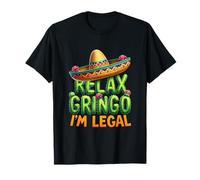 Divertente Cinco De Mayo Immigrato Messicano Relax Gringo Im Legale Maglietta