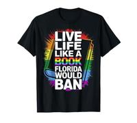 Divertente citazione LGBTQ Live Life Like A Banned Rainbow Book Maglietta