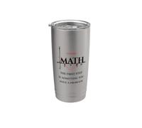 Divertente citazione matematica, Math The First Step is Admitting you have Bicchiere termico in acciaio inox doppia parete