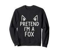 Divertente Citazione Pretend I'm a Fox Cute Animal Fox Lovers Costume Felpa