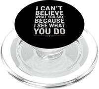 Divertente citazione sarcastica I Can't Believe What You Say PopSockets PopGrip per MagSafe