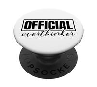 Divertente citazione ufficiale del distintivo dell'etichetta Overthinker PopSockets PopGrip Adesivo