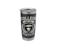 Divertente College Drop Off Sopravvissuto Dicendo Sarcastico Bicchiere termico in acciaio inox doppia parete