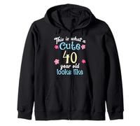 Divertente compleanno This Is What A Cute 40 Quarantenne Look Felpa con Cappuccio