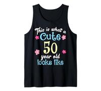 Divertente compleanno This Is What A Cute 50 Cinquantenne Look Canotta
