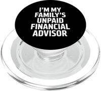 Divertente consulente finanziario non pagato dicendo donne uomini PopSockets PopGrip per MagSafe