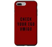Divertente controllare il tuo ego Amigo spagnolo umorismo dicendo Custodia per iPhone 7 Plus/8 Plus