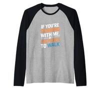 Divertente Corsa dicendo se stai Correndo con Me Essere preparato T Maglia con Maniche Raglan