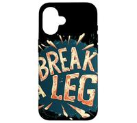 Divertente costume da idioma Break a Leg per ragazzi e ragazze Custodia per iPhone 16